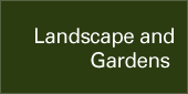 Landscape and Gardens